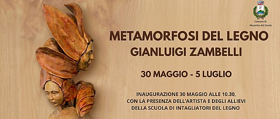 Mostra Gianluigi Zambelli - Metamorfosi del legno