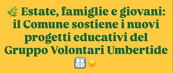 Estate, famiglie e giovani: il Comune sostiene i nuovi progetti educativi del Gruppo Volontari Umbertide