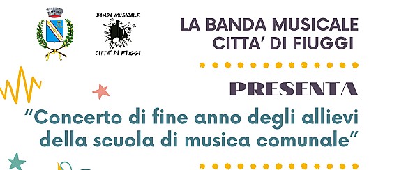 Concerto di Fine Anno degli allievi della scuola di Musica - Banda Musicale Città di Fiuggi