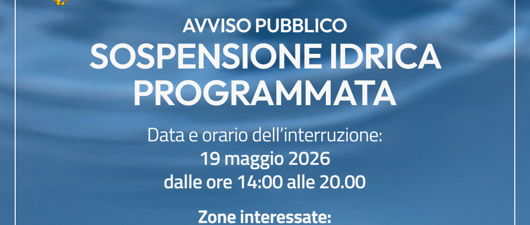 ACEA – Sospensione idrica programmata per il 19 maggio 2026