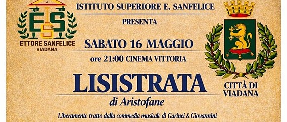 Sabato 16 maggio ore 21.00 - spettacolo teatrale “Lisistrata” messo in scena dall'Istituto Superiore Sanfelice di Viadana - Teatro Vittoria - ore 21.00