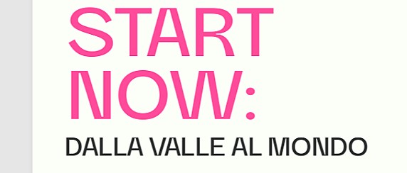 “START NOW: dalla Valle al mondo”