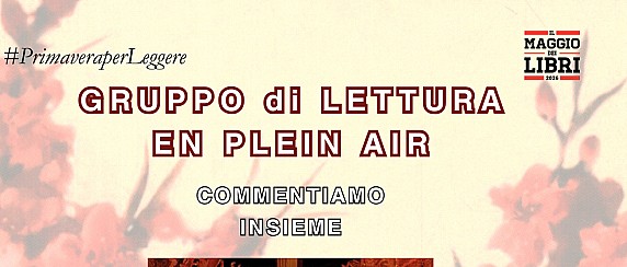 Quinto evento de "Il Maggio dei Libri"  Gruppo di Lettura en plein air e diretta radiofonica - giovedì 28 maggio alle 20