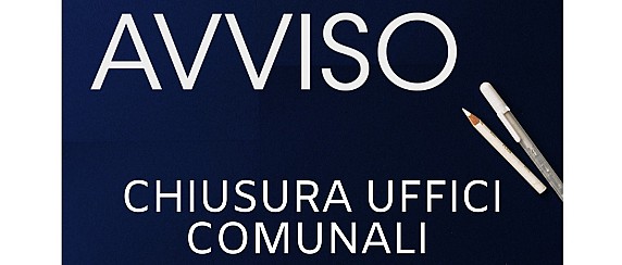 Avviso chiusura uffici comunali