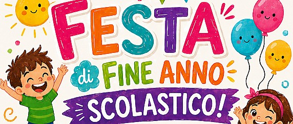 FESTA DI FINE ANNO SCOLASTICO
