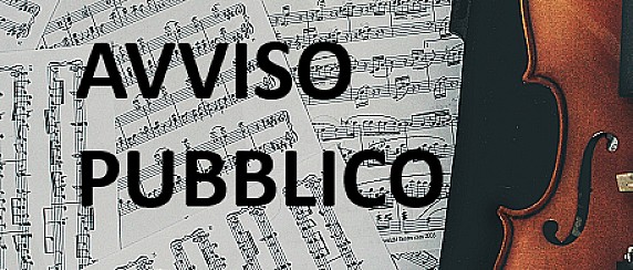 Avviso pubblico comparativo e selettivo per l’individuazione di un progetto di promozione della cultura musicale a livello locale