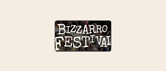 Bizzarro Festival