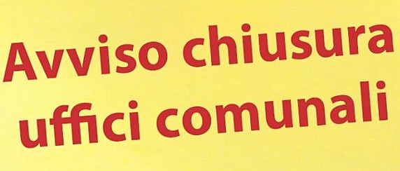 Chiusura straordinaria  uffici comunali in data lunedì 01 giugno 2026