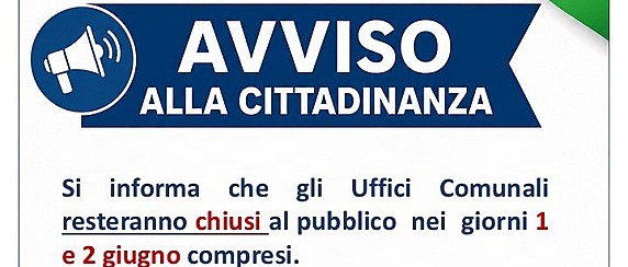 Avviso alla cittadinanza di Chiusura Uffici Comunali