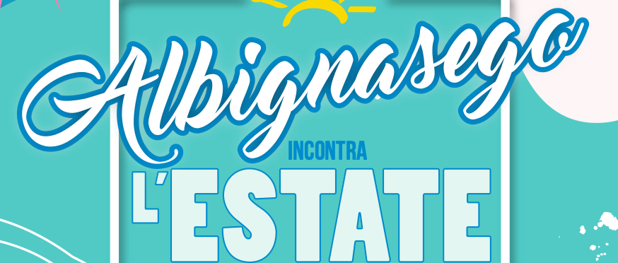 Albignasego incontra l'estate 2026