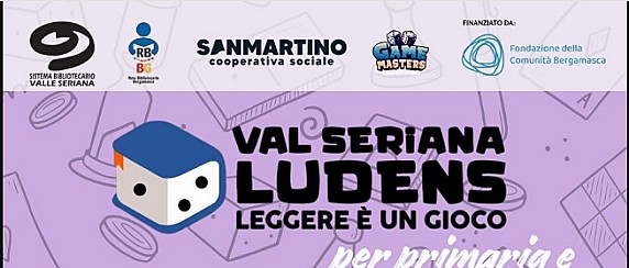 LEGGERE È UN GIOCO - VAL SERIANA LUDENS (BAMBINI E RAGAZZI DA 6 A 13 ANNI)