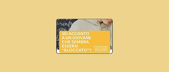 Accompagnare i ragazzi e le ragazze nei momenti di fatica