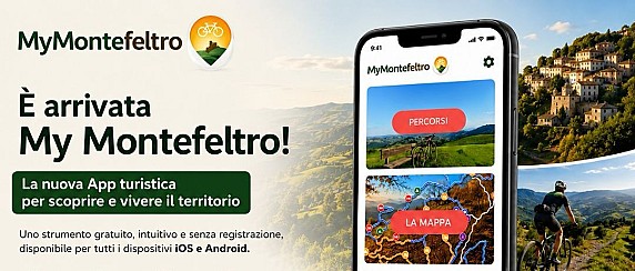 Nasce MyMontefeltro: la nuova App per scoprire il territorio tra turismo, cultura e mobilità sostenibile