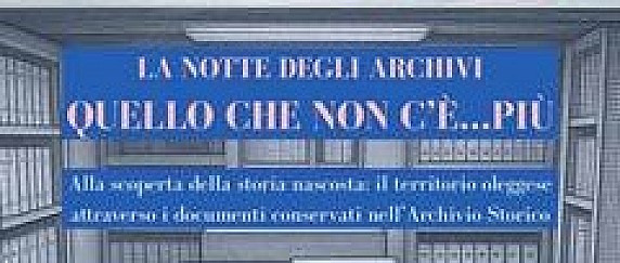 Venerdì 5 giugno - La notte degli archivi: Quello che non c'è...più. ore 21.00 Archivio Storico del Comune di Oleggio