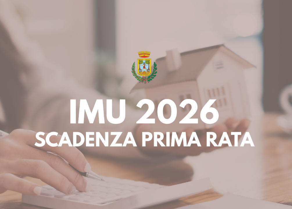 Avviso ai cittadini. IMU 2026: scadenza prima rata in acconto.