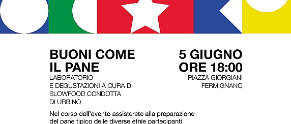 Festa dei popoli - 5 Giugno, buoni come il pane  🍞🌍