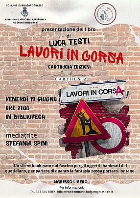 Presentazione del silent book Lavori in corsa - Bulgarograsso