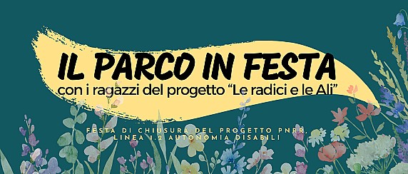 Il parco in festa con i ragazzi del progetto "Le Radici e le Ali"