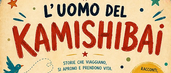 "L’uomo del kamishibai"  Monologo teatrale per bambini  di  Denis Varotto