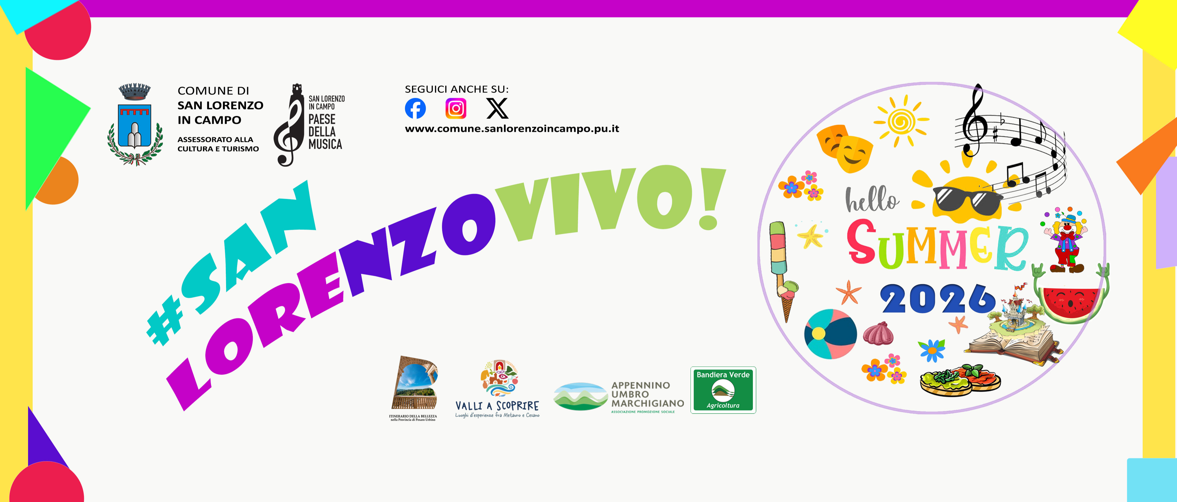 Un’estate straordinaria a San Lorenzo in Campo: al via "#SAN LORENZO VIVO! 2026", il cartellone di eventi estivi del nostro territorio