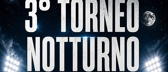 3 torneo notturno
