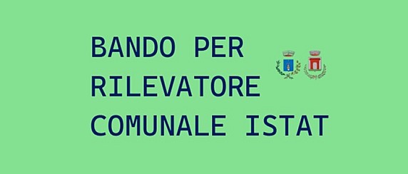 Bando per la formazione di una graduatoria per il conferimento di nr.2 incarichi di rilevatore