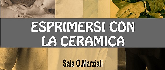 Mostra LULTE 'Esprimersi con la ceramica' - Sala O.Marziali - Inaugurazione 24/06/2026 ore 18 - Fino al 05/06/2026 - Ingresso libero
