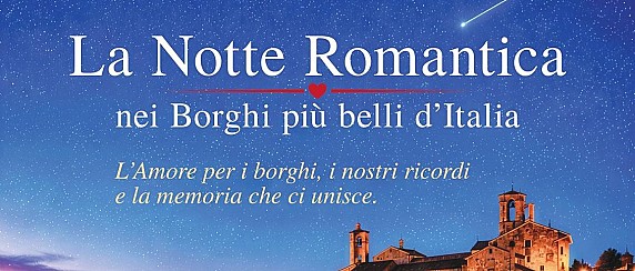 Torna la notte Romantica de I Borghi Più Belli d'Italia