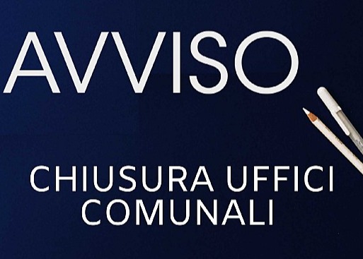Chiusura Uffici Comunali - Venerdì  19 Giugno 2026