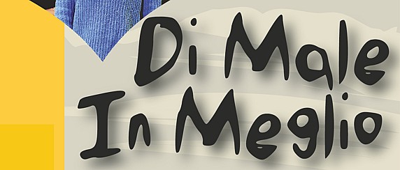 Di male in meglio