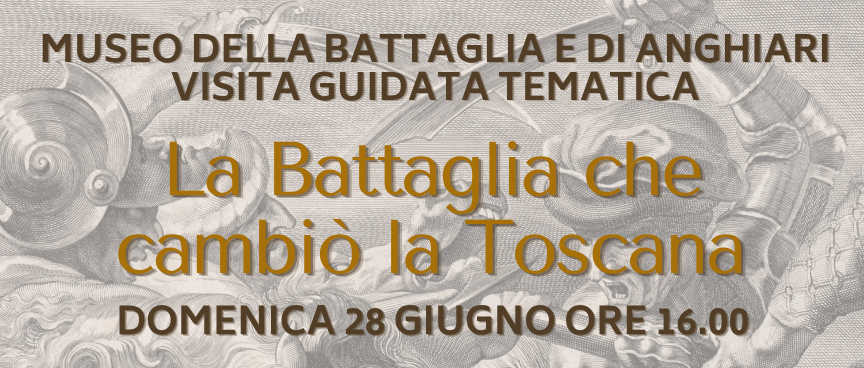 Visita guidata Museo della Battaglia e di Anghiari