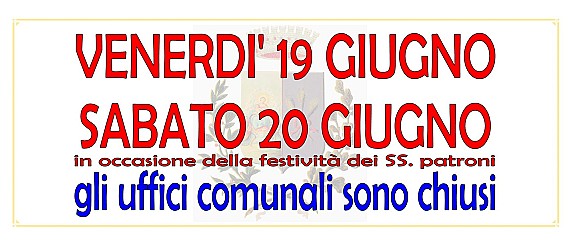 Chiusura uffici venerdì 19 e sabato 20 giugno 2026
