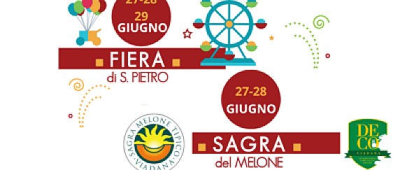 Sabato 27 -  domenica 28 - lunedì 29 giugno - Le Lunghe notti di San Pietro : Fiera di San Pietro e del Melone.  Viadana - Centro Storico