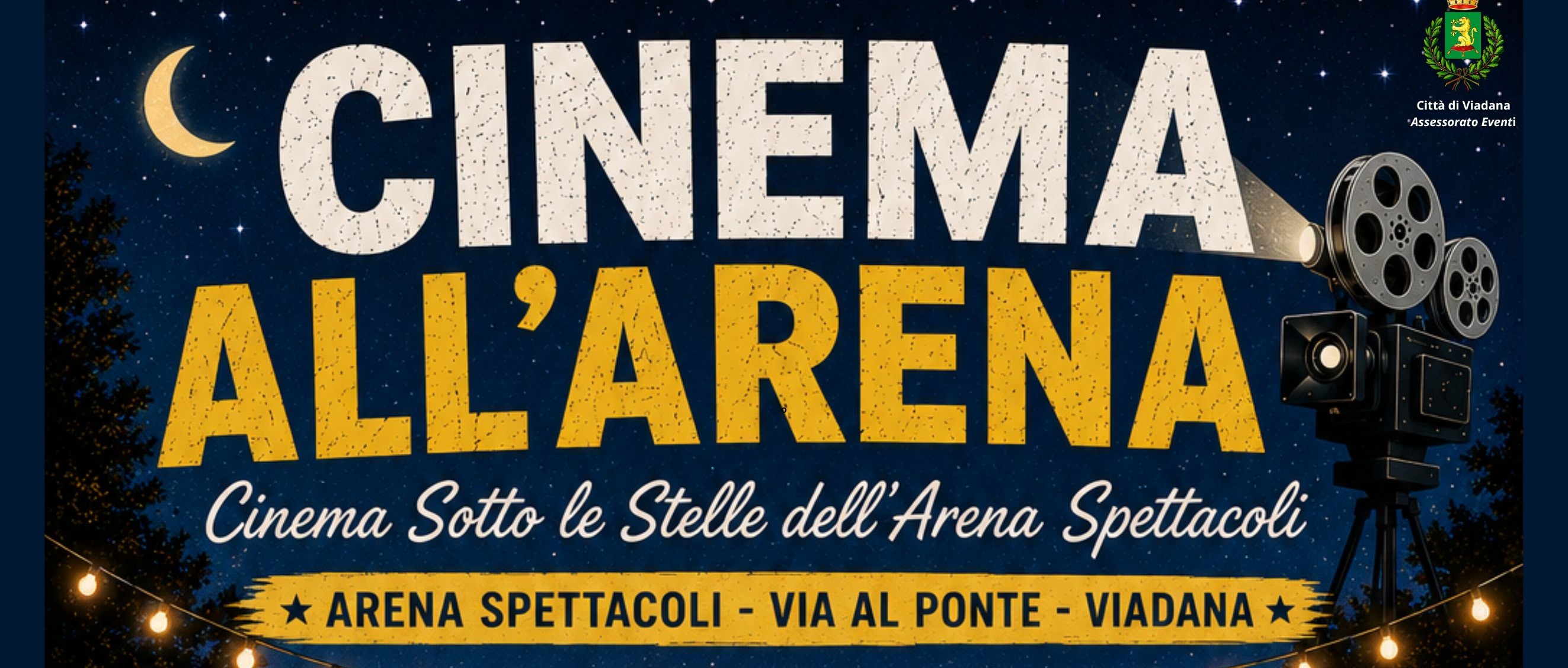 Cinema all'Arena 2026. Dal 6 luglio il Cinema sotto le stelle dell'Arena Spettacoli - Via al Ponte