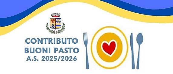 AVVISO - Erogazione di un contributo in favore alle famiglie dei bambini e delle bambine di età compresa 3/6 anni per la riduzione delle spese a loro carico per il pagamento dei buoni pasto presso le scuole dell'Infanzia Pubblica Statale A.S. 2025