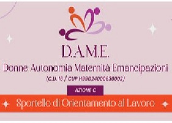 PROGETTO D.A.M.E. – Donne Autonomia Maternità Emancipazioni