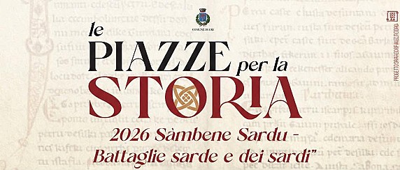 Le Piazze per la storia 2026 -  Sàmbene Sardu: Battaglie Sarde e dei Sardi