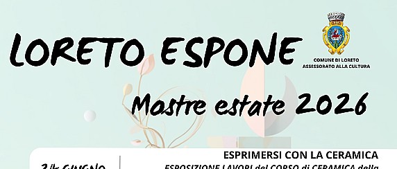Loreto Espone - Mostre estate 2026