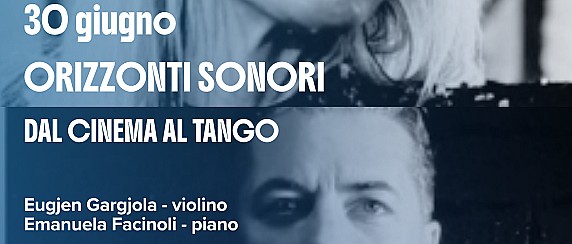 Orizzonti sonori " Dal cinema al Tango"