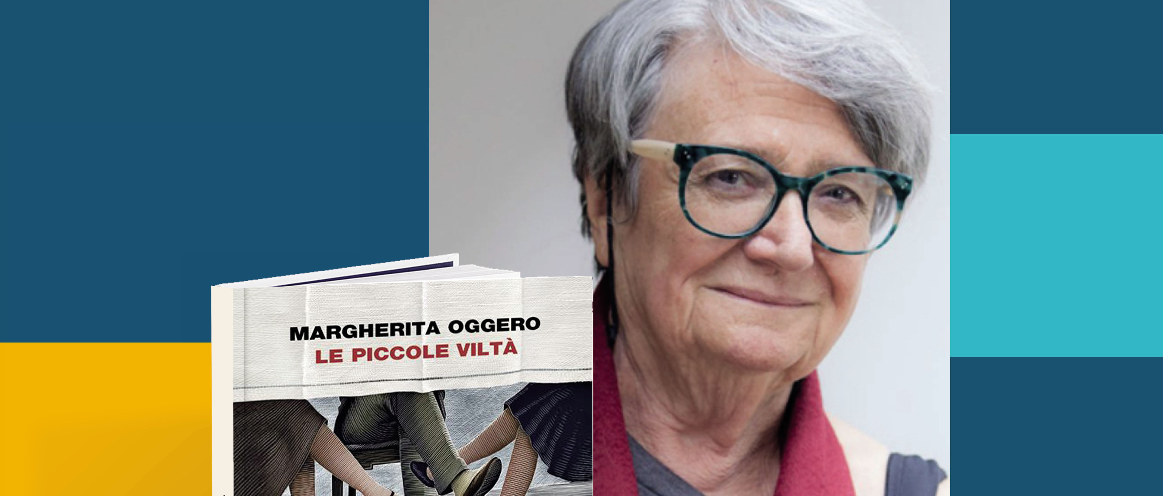 Presentazione libro "Le piccole viltà" di Margherita Oggero  (Einaudi, 2026)