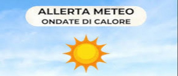 COMUNICATO METEOROLOGICO ONDATA DI CALORE IN LOMBARDIA