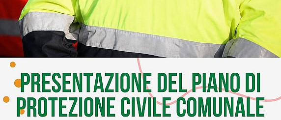 Presentazione del Piano di Protezione Civile Comunale