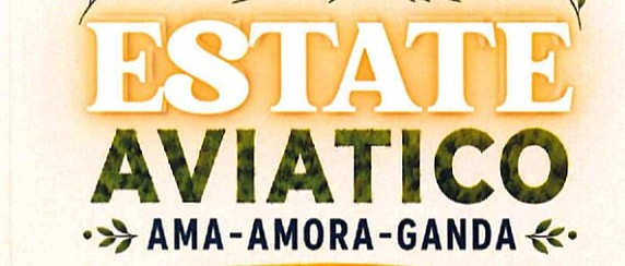 Estate 2026: AVIATICO - AMA - AMORA - GANDA
