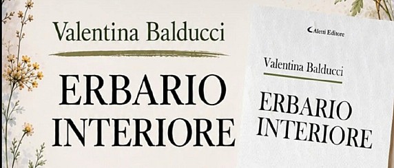 Presentazione del libro "Erbario interiore" di Valentina Balducci