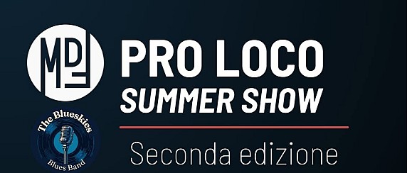 Sabato 11 Luglio 2026 dalle ore 19.00 - Parco a lago - Pro loco summer show