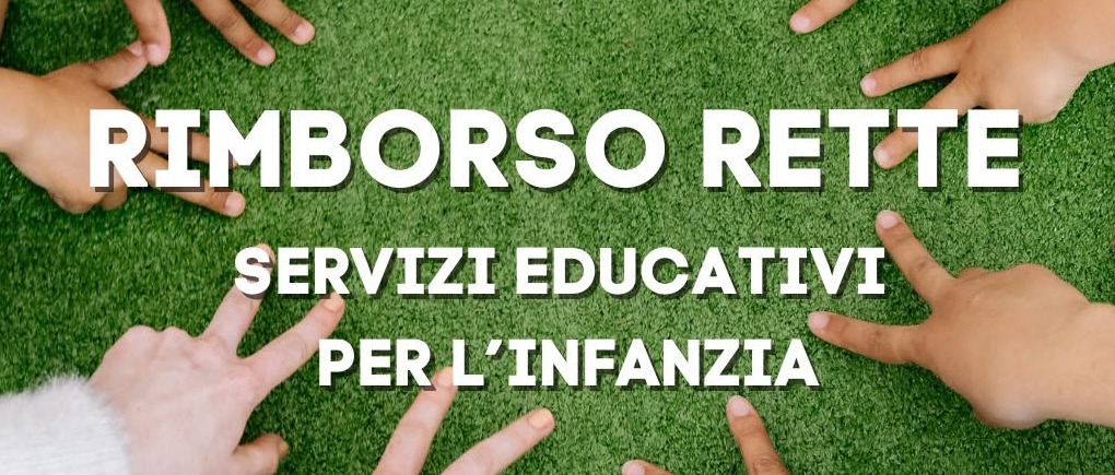 Avviso pubblico rimborso totale o parziale delle rette versate dagli utenti dei Servizi educativi per la prima infanzia a carattere pubblico.