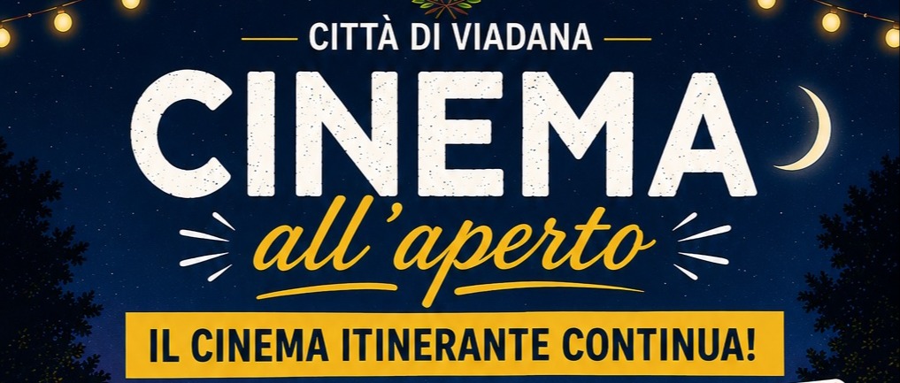 Cinema all'Aperto Itinerante - tre nuovi appuntamenti