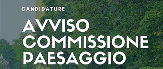 Avviso pubblico di manifestazione di interesse per la formazione della commissione locale per il paesaggio dei comuni di treiso, castiglione tinella, mango e neive