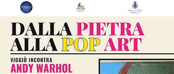 Viggiù incontra Andy Warhol: a Palazzo comunale una mostra tra Pietra e Pop Art