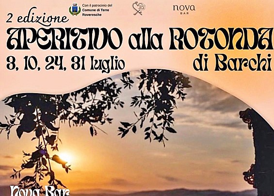 APERITIVO ALLA ROTONDA DI BARCHI - 2 Edizione
